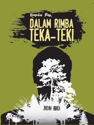 cover image of KUMPULAN PUISI: DALAM RIMBA TEKA- TEKI